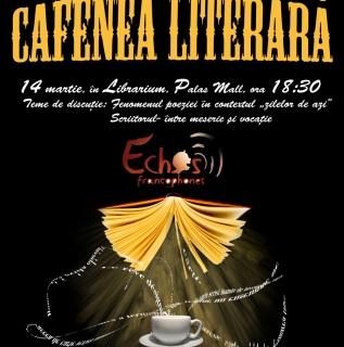 Echos Francophones la prima Cafenea Literară din 2013