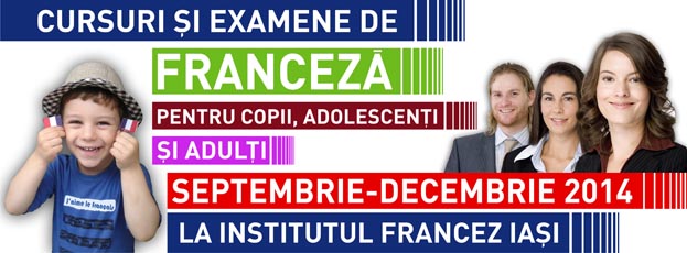 Cursuri şi examene la Institutul Francez Iaşi: septembrie-decembrie 2014