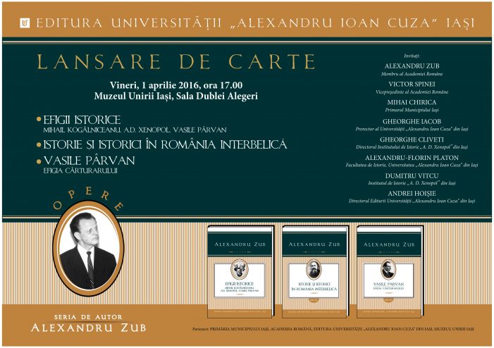 Triplă lansare în Seria Opere Alexandru Zub la Muzeul Unirii Iași