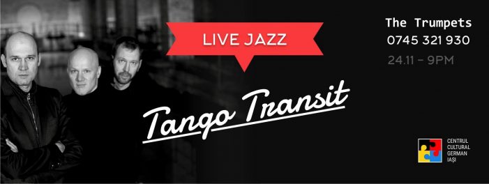 Live jazz cu “Tango Transit” (Germania)