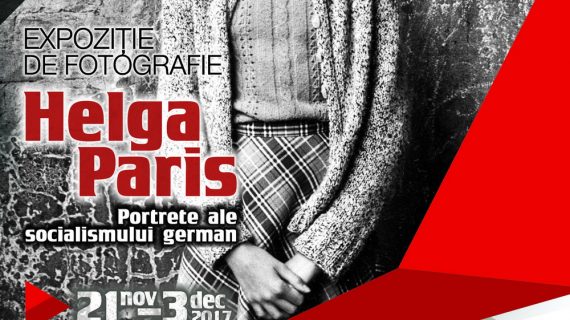 Expozitie de fotografie “Helga Paris – Portrete ale socialismului german”