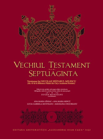 Vechiul Testament – Septuaginta. Versiunea lui Nicolae Spătarul Milescu, dăruit Papei Francisc de o delegație a Academiei Române