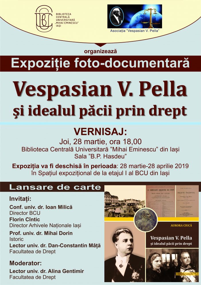 Expoziție foto-documentară: „Vespasian V. Pella și idealul păcii prin drept”