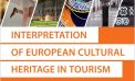 Două apariții editoriale care abordează valorizarea potențialului cultural european prin intermediul turismului