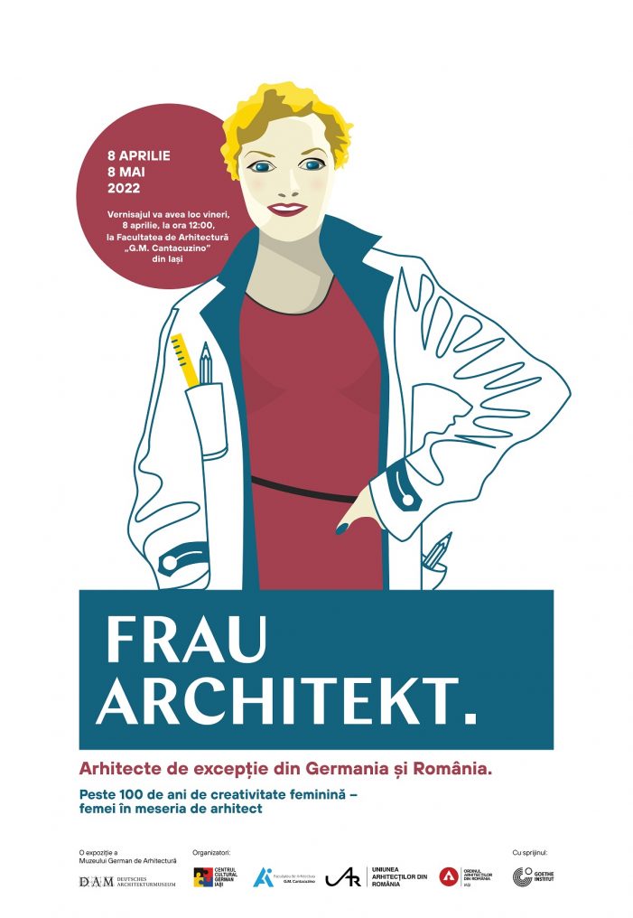 FRAU ARCHITEKT. Peste 100 de ani de creativitate feminină – Arhitecte de excepție din Germania și România