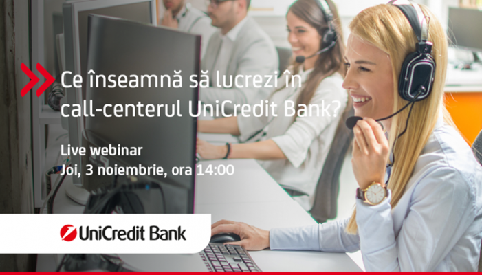 Live webinar: Viața în call-centerul UniCredit Bank