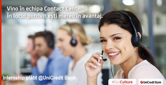 Internship plătit la UniCredit Bank