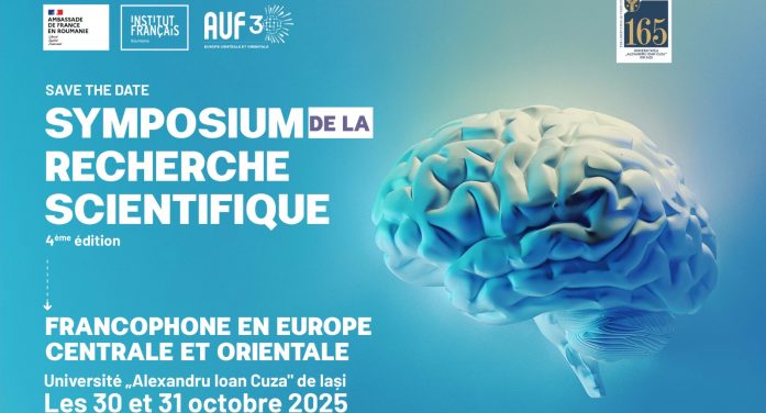 Simpozionul Cercetării Științifice Francofone în Europa Centrală și de Est, ediția a patra, are loc la UAIC
