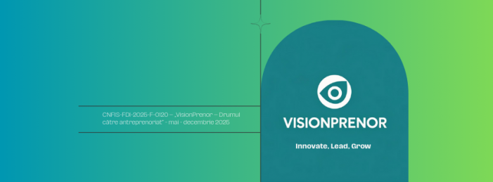 „Luna Gândirii Antreprenoriale” și „Școala Viitorilor Antreprenori”, în cadrul proiectului „VisionPrenor – Drumul către Antreprenoriat”