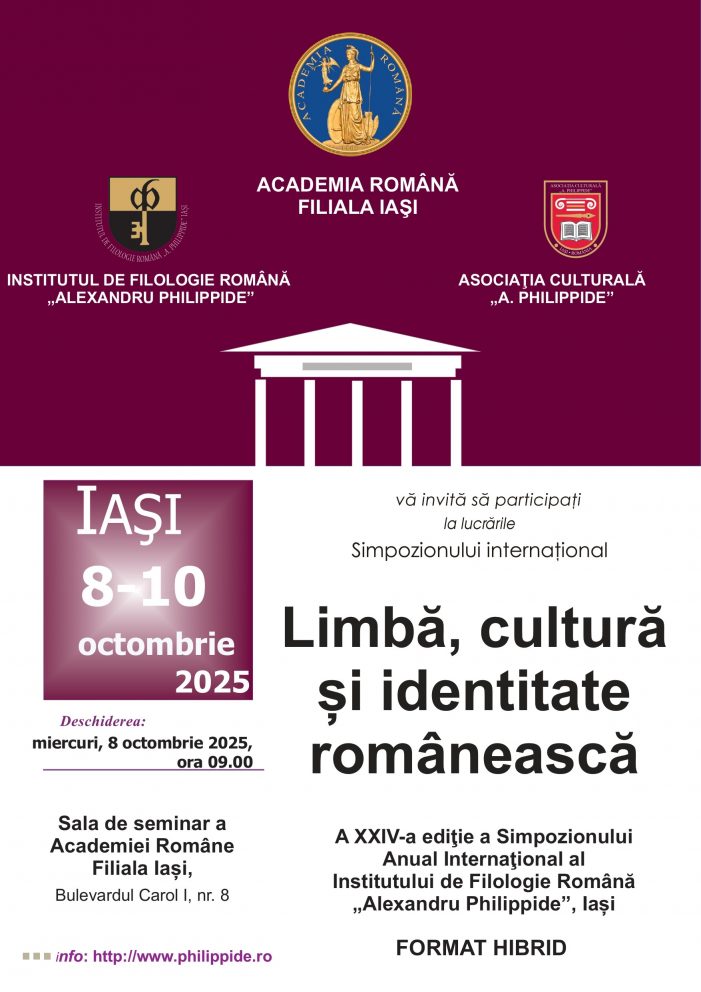 Simpozionul anual internațional al Institutului de Filologie Română „Alexandru Philippide”- „Limbă, cultură și identitate românească”