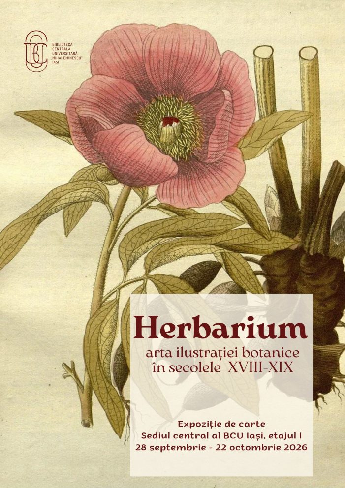 Expoziția „Herbarium. Arta ilustrației botanice în secolele XVIII–XIX” la BCU Iași